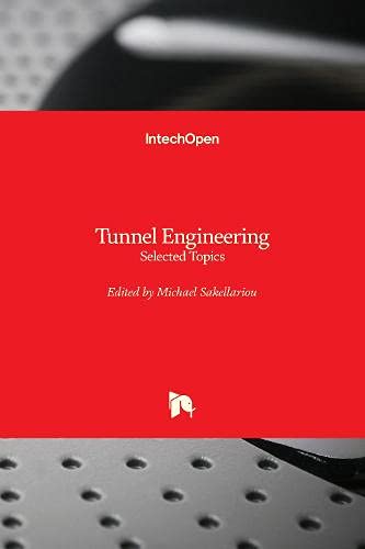 Tunnel Engineering: Selected Topics