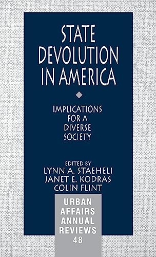 State Devolution in America: Implications for a Diverse Society (Urban Affairs Annual Reviews, Band 48)