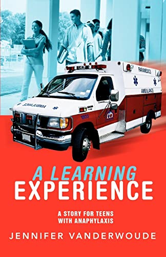 A Learning Experience: A Story For Teens With Anaphylaxis