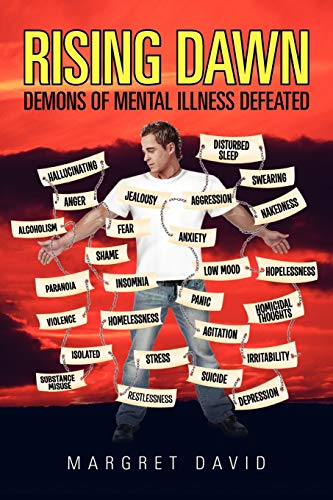 RISING DAWN: Demons of mental illness defeated