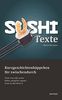 Sushi Texte: Kurzgeschichtenhäppchen für zwischendurch