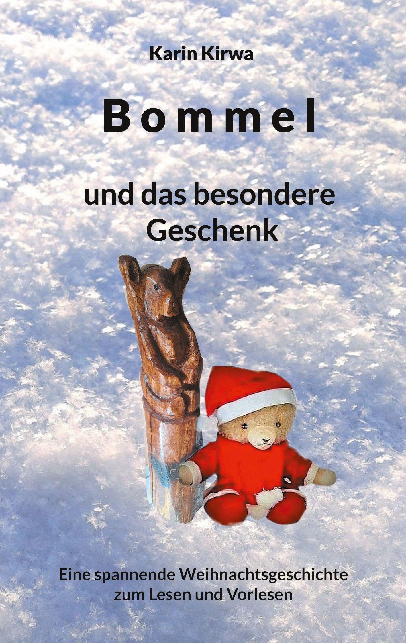Bommel und das besondere Geschenk: Eine spannende Weihnachtsgeschichte zum Lesen und Vorlesen