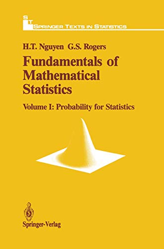Fundamentals of Mathematical Statistics: Probability for Statistics (Springer Texts in Statistics)