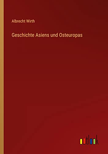 Geschichte Asiens und Osteuropas