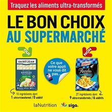 Le bon choix au supermarché : traquez les aliments ultra-transformés