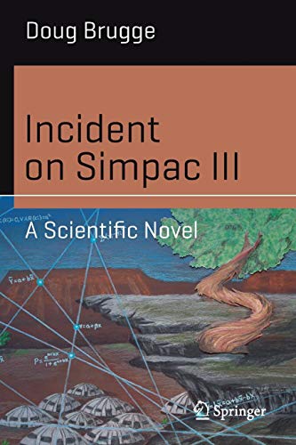 Doug Brugge Incident On Simpac Iii, A Scientific Novel (Science And Fiction)