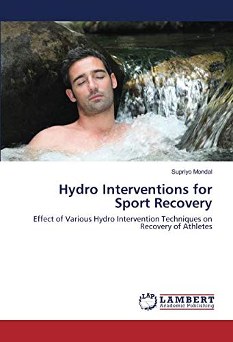 Hydro Interventions for Sport Recovery: Effect of Various Hydro Intervention Techniques on Recovery of Athletes