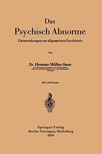 Das psychisch Abnorme: Untersuchungen zur Allgemeinen Psychiatrie (German Edition)
