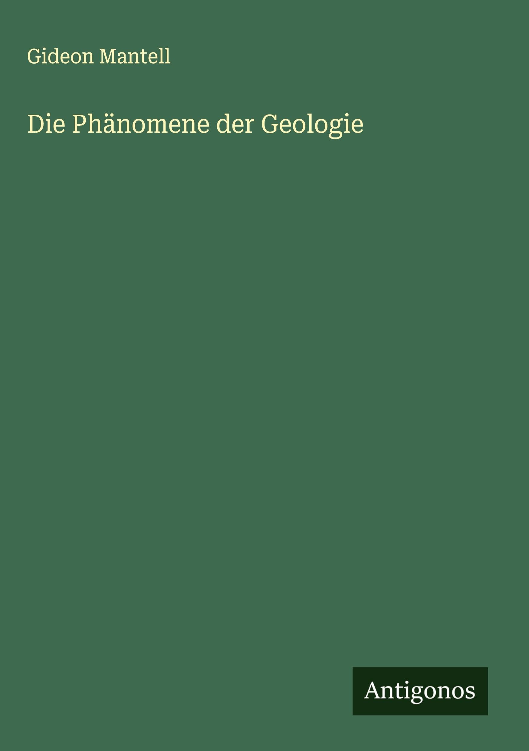 Die Phänomene der Geologie