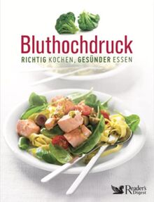 Bluthochdruck: RICHTIG KOCHEN, GESÜNDER ESSEN