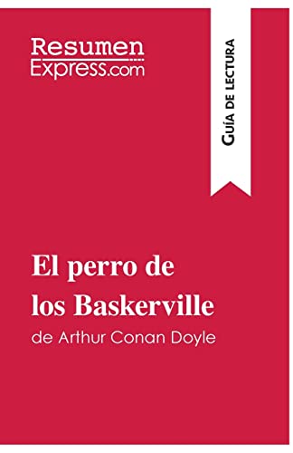 El perro de los Baskerville de Arthur Conan Doyle (Guía de lectura): Resumen y análisis completo