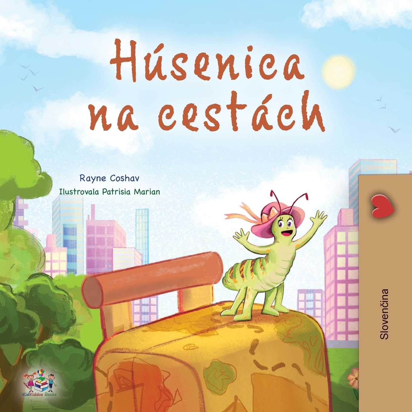 The Traveling Caterpillar (Slovak Kids' Book) (Slovak Bedtime Collection)