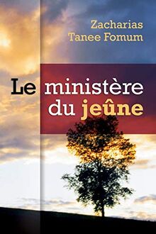 Le Ministére du Jeûne (La Prière, Band 2)