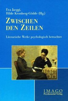 Zwischen den Zeilen: Literarische Werke psychologisch betrachtet