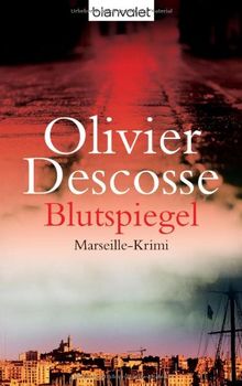 Blutspiegel: Marseille-Krimi