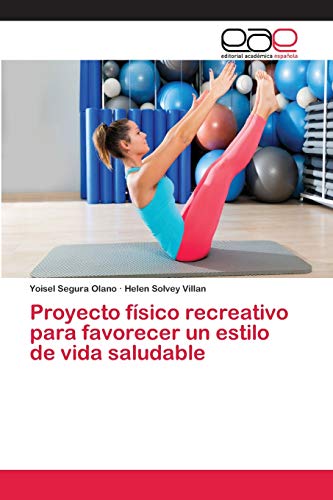 Proyecto físico recreativo para favorecer un estilo de vida saludable