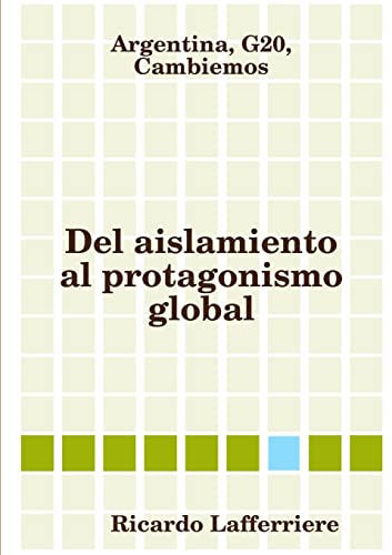 Argentina, G20, Cambiemos. Del aislamiento al protagonismo global