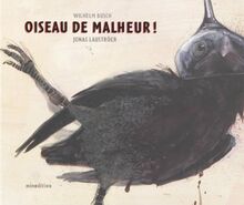 Oiseau de malheur ! ou Les tours pendables de Jeannot-Corbeau