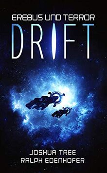 Erebus und Terror: Drift: Hard Science Fiction