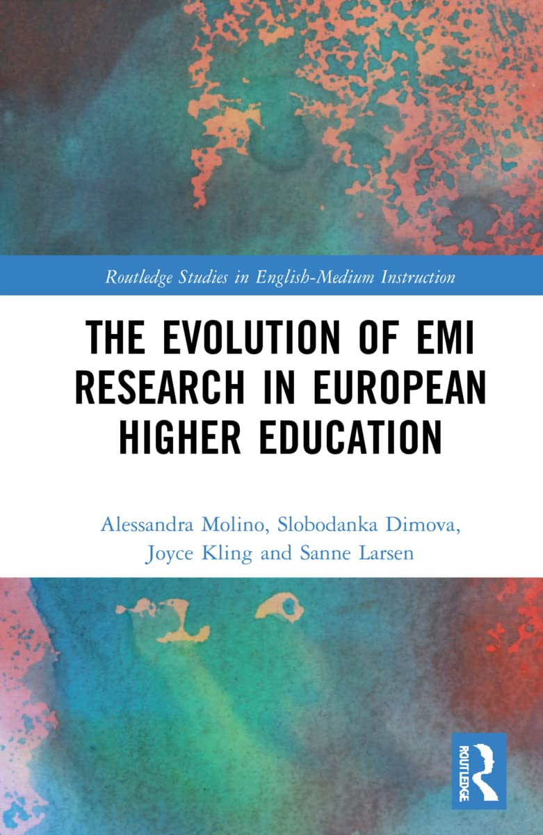 The Evolution of EMI Research in European Higher Education (Routledge Studies in English-medium Instruction)