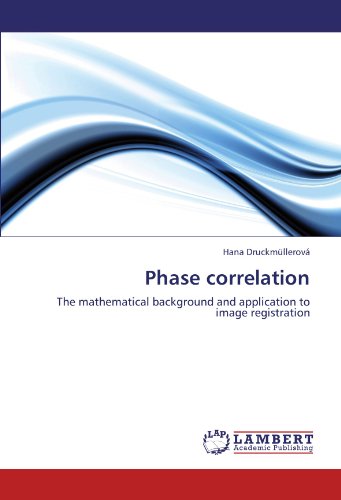 Phase correlation: The mathematical background and application to image registration