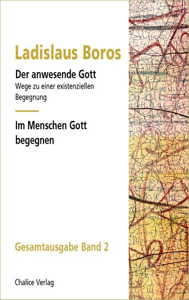 Der anwesende Gott | Im Leben Gott erfahren: Gesamtausgabe Band 2