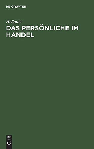 Das Persönliche im Handel: Zur Feier des Geburtstages Sr. Maj. des Kaiseres am 27. Januar 1914 in der Aula der Handels-Hochschule