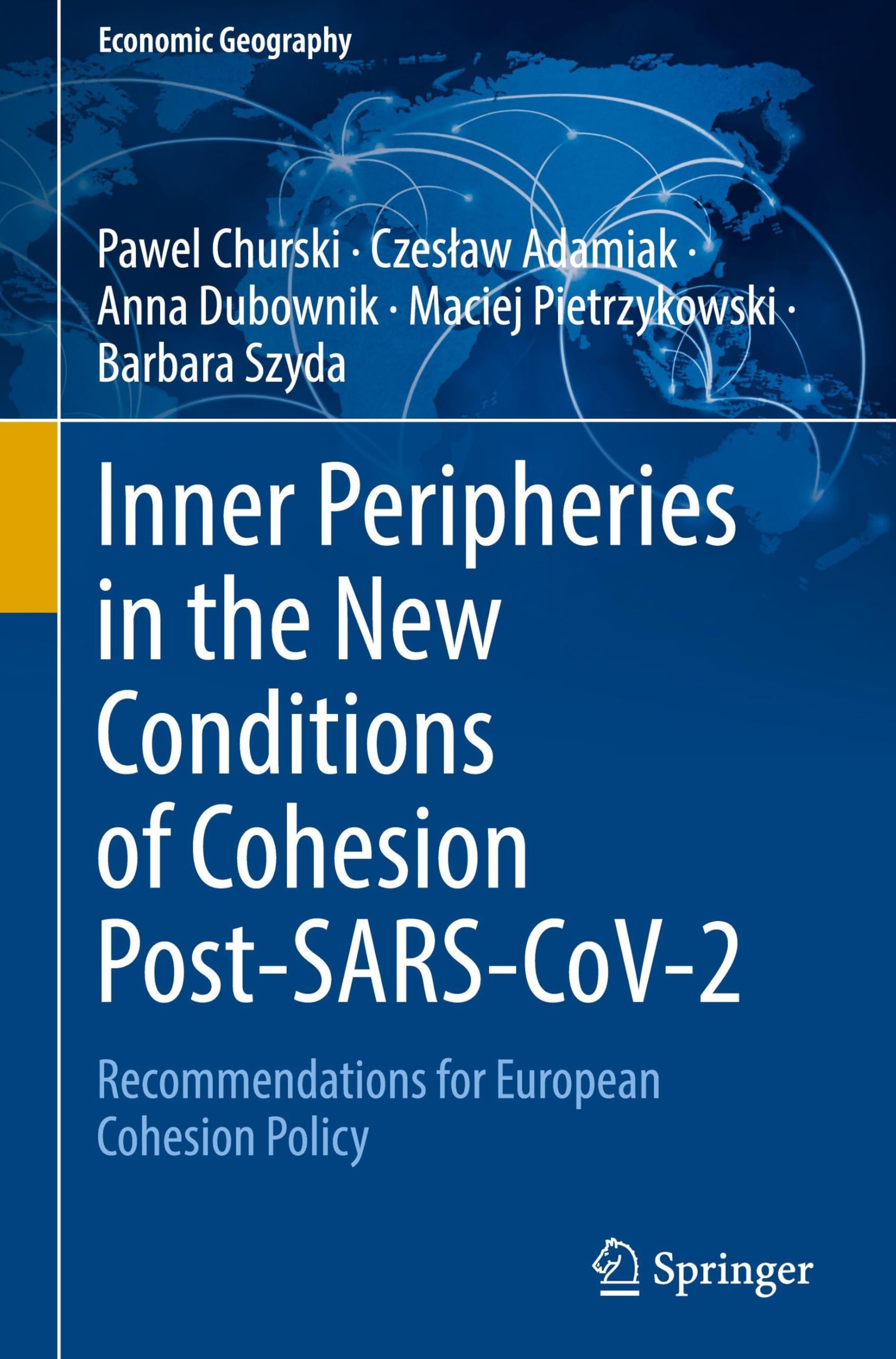 Inner Peripheries in the New Conditions of Cohesion Post-SARS-CoV-2: Recommendations for European Cohesion Policy (Economic Geography)