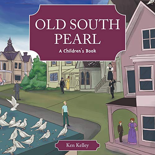 Old South Pearl: A Childrens Book
