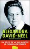 Alexandra David-Néel : la femme aux semelles de vent : un siècle de vie qui montre le chemin aux femmes