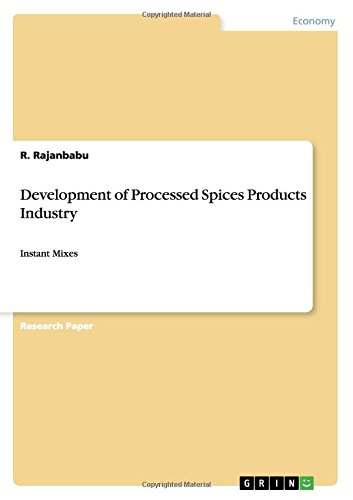 Development of Processed Spices Products Industry: Instant Mixes