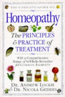 The Complete Guide to Homeopathy