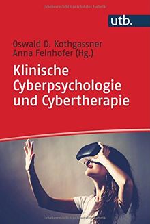 Klinische Cyberpsychologie und Cybertherapie