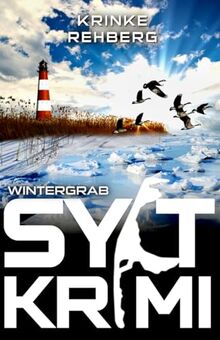 SYLT-KRIMI Wintergrab: Nordseekrimi - Weihnachtskrimi (KÜSTENKRIMI)