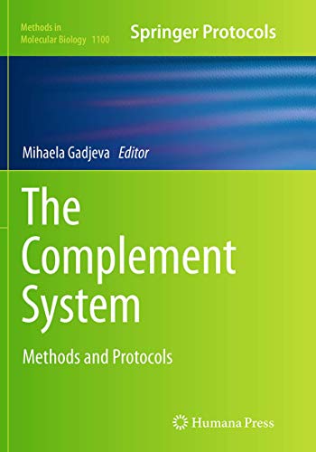 The Complement System: Methods and Protocols (Methods in Molecular Biology, Band 1100)