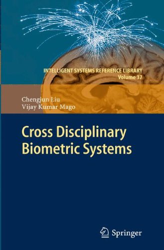 Cross Disciplinary Biometric Systems (Intelligent Systems Reference Library)