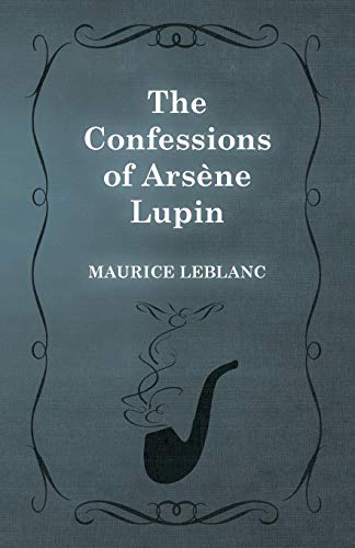 The Confessions of Arsène Lupin