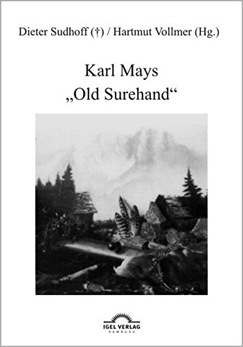 Karl Mays Old Surehand (Karl-May-Studien)
