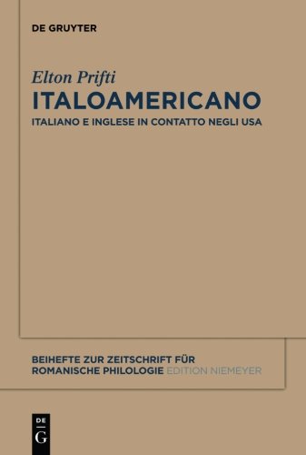 Italoamericano (Beihefte zur Zeitschrift für romanische Philologie, Band 375)