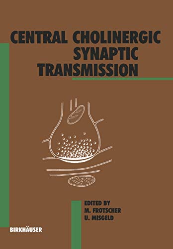 Central Cholinergic Synaptic Transmission (Experientia Supplementum, 57, Band 57)