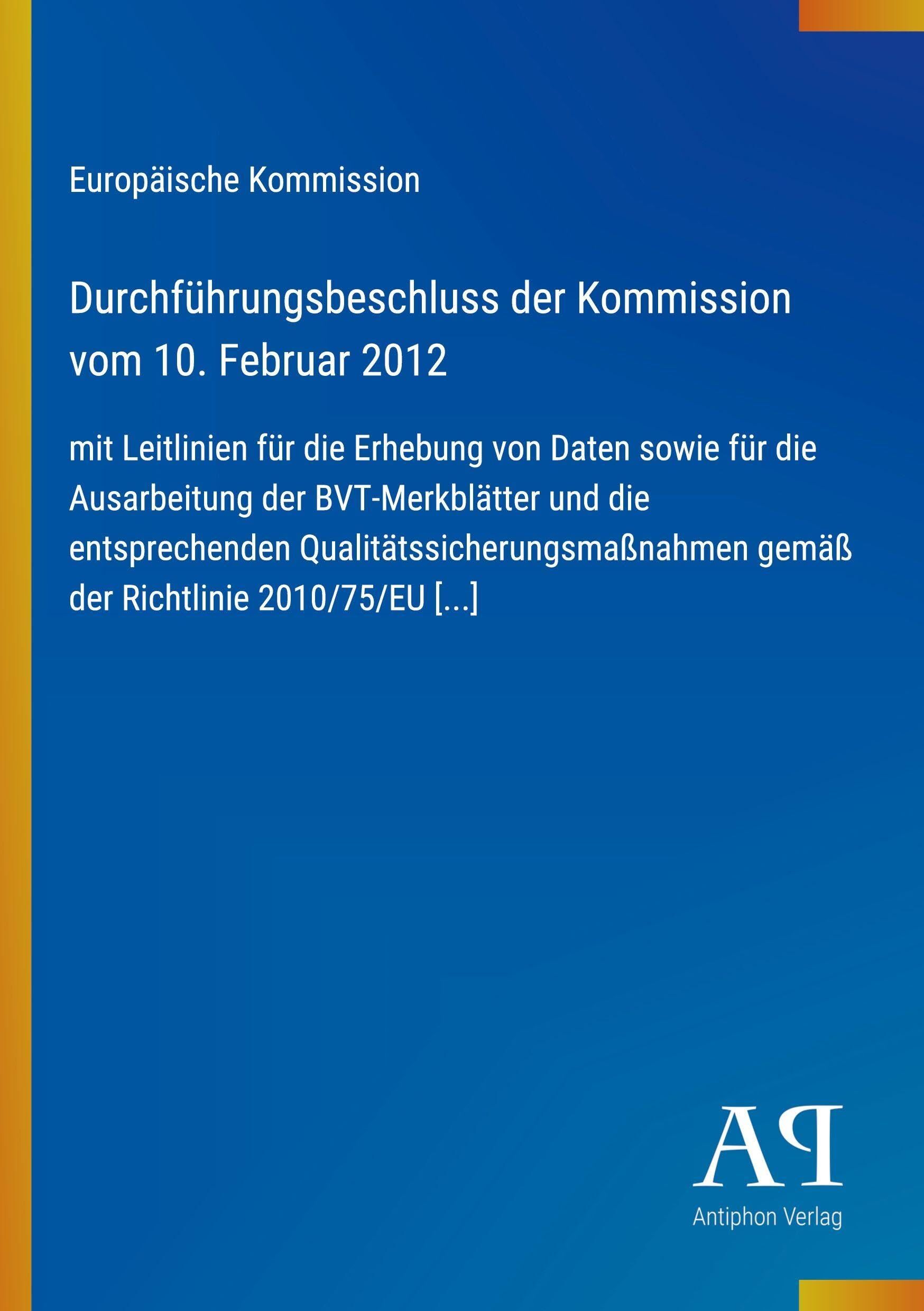 Durchführungsbeschluss der Kommission vom 10. Februar 2012