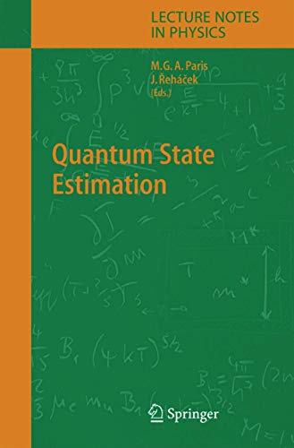 Quantum State Estimation (Lecture Notes in Physics, 649, Band 649)