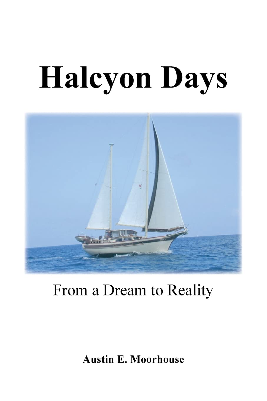 Halcyon Days: From a Dream to Reality