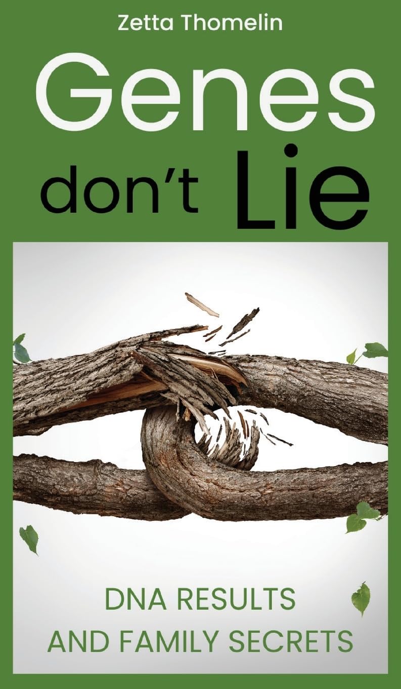 Genes Don't Lie: DNA results and family secrets