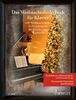 Das Weihnachtsliederbuch für Klavier: 100 Weihnachtslieder leicht arrangiert für Klavier oder Keyboard. Gesang und Klavier. Liederbuch. (Liederbücher für Alt und Jung)