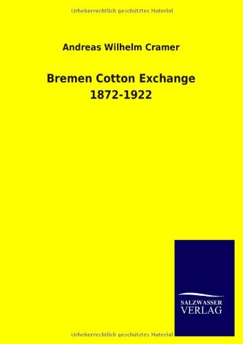 Bremen Cotton Exchange 1872-1922