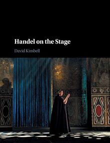 Handel on the Stage (Composers on the Stage)