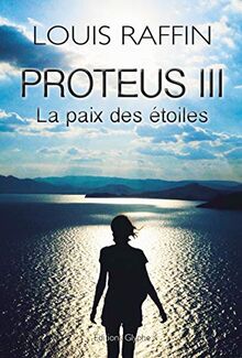 Proteus. Vol. 3. La paix des étoiles