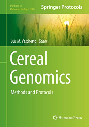 Cereal Genomics: Methods and Protocols (Methods in Molecular Biology, 2072, Band 2072)