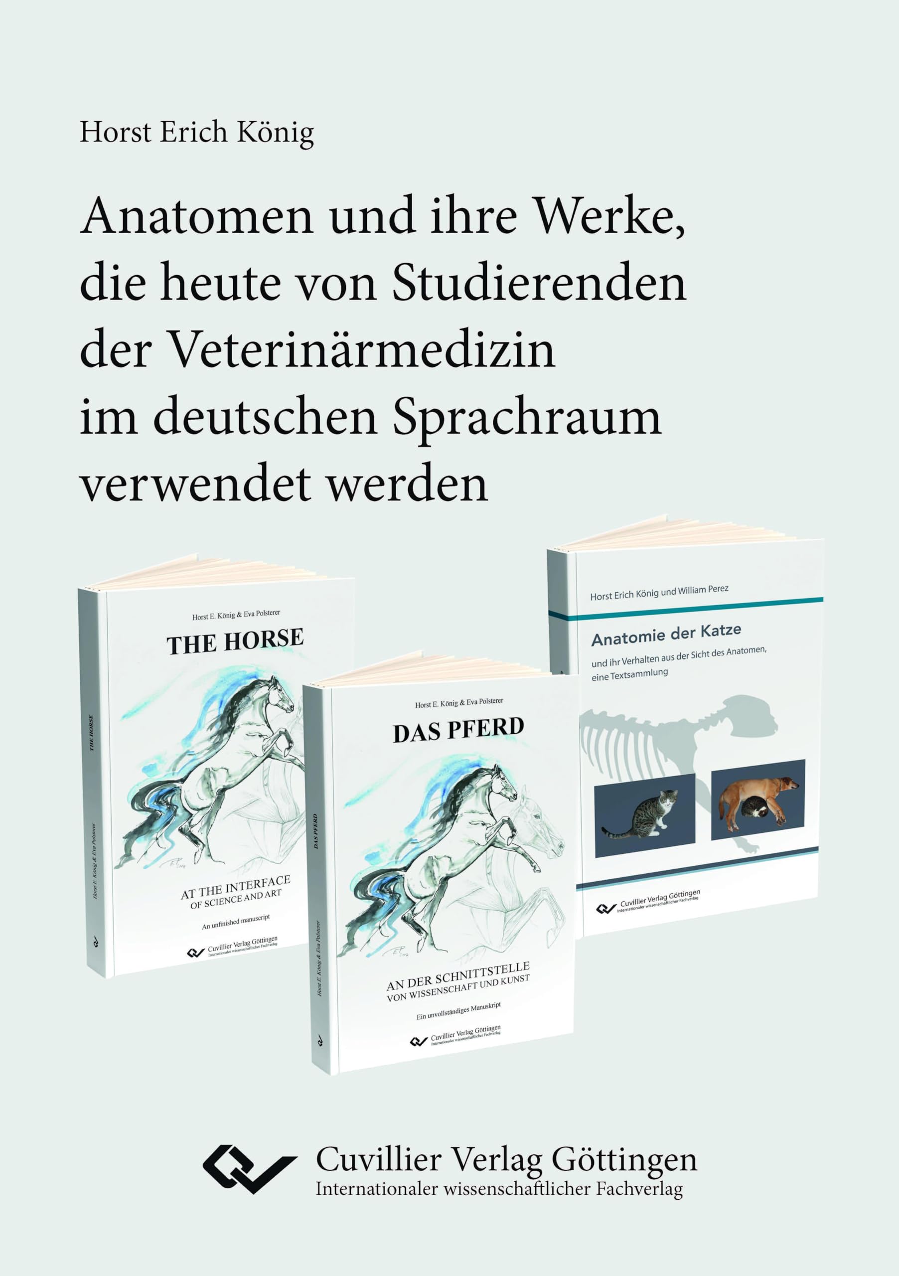 Anatomen und ihre Werke, die heute von Studierenden der Veterinärmedizin im deutschen Sprachraum verwendet werden